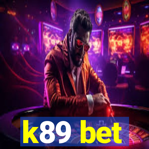 k89 bet