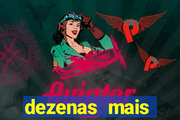 dezenas mais atrasadas na loteria federal