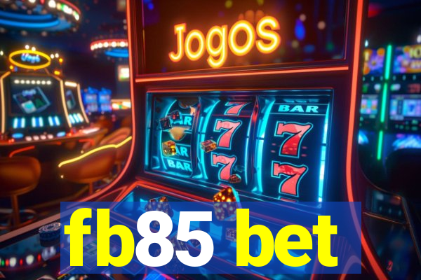 fb85 bet