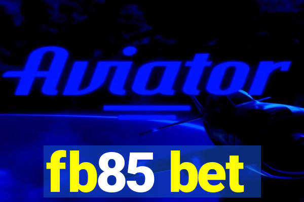 fb85 bet