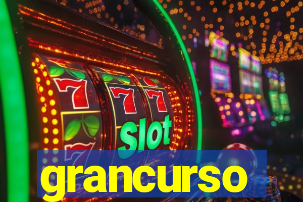 grancurso