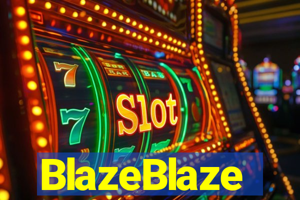 BlazeBlaze