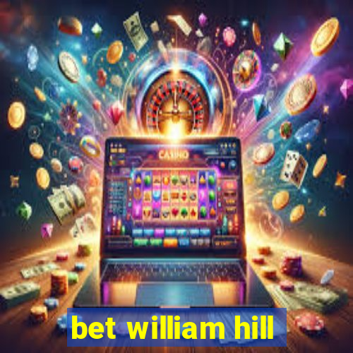 bet william hill