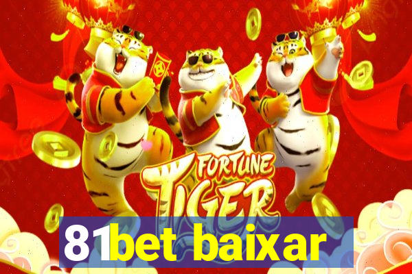 81bet baixar