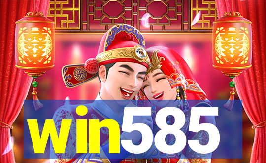 win585