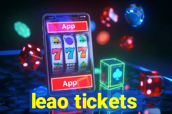 leao tickets