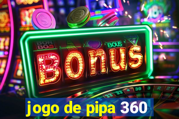 jogo de pipa 360