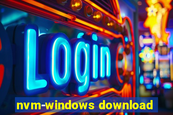 nvm-windows download