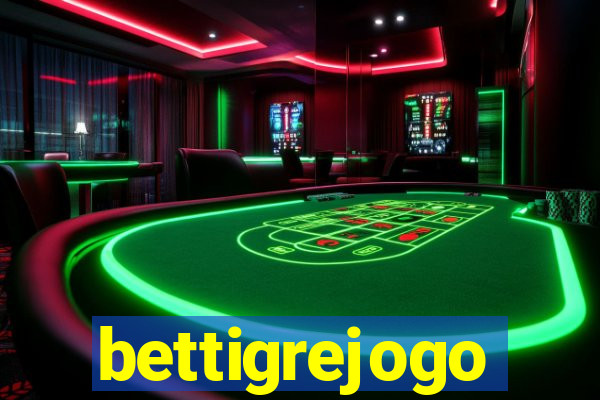 bettigrejogo