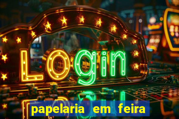 papelaria em feira de santana