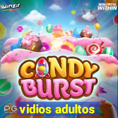 vidios adultos