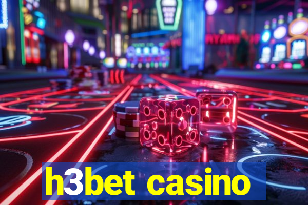 h3bet casino