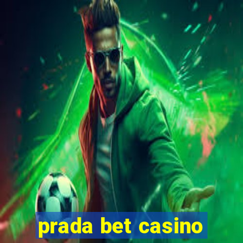 prada bet casino