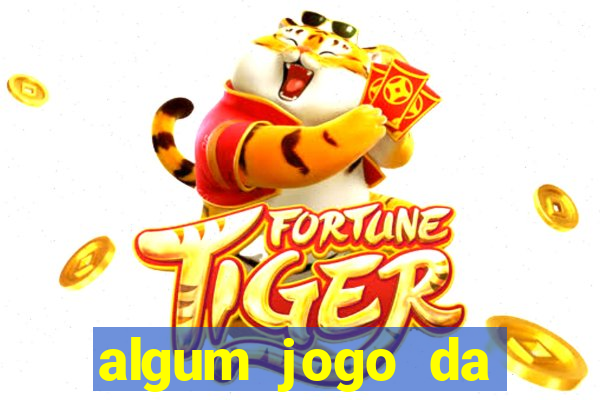 algum jogo da dinheiro de verdade