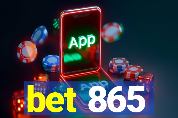 bet 865