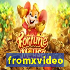 fromxvideo