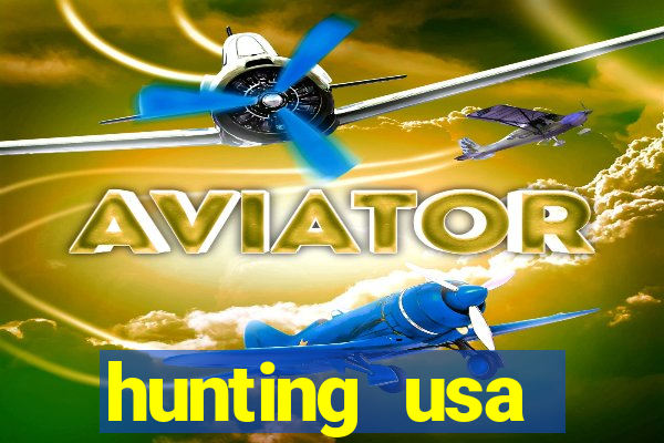 hunting usa dinheiro infinito