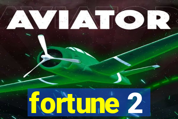 fortune 2