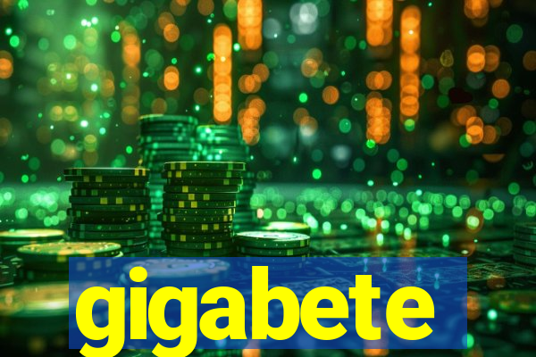 gigabete