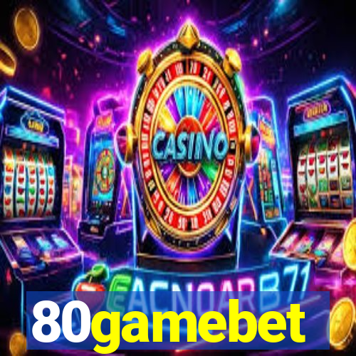 80gamebet