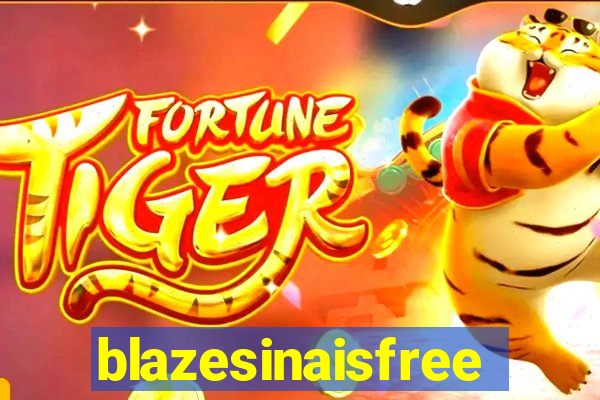 blazesinaisfree