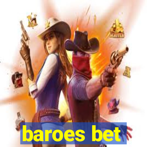 baroes bet