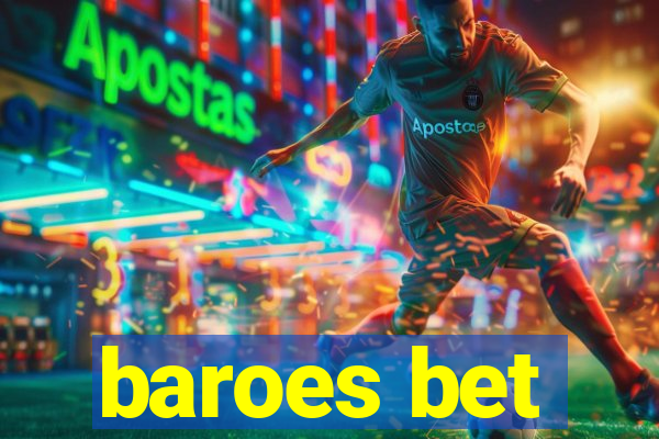 baroes bet