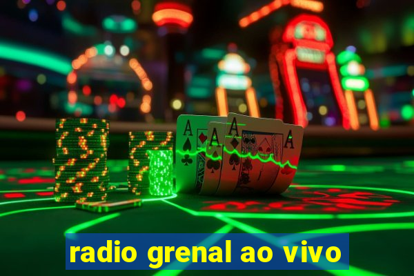 radio grenal ao vivo