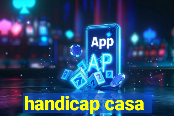 handicap casa
