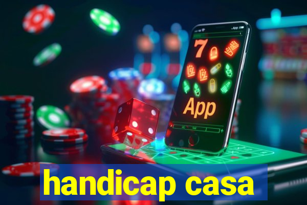 handicap casa