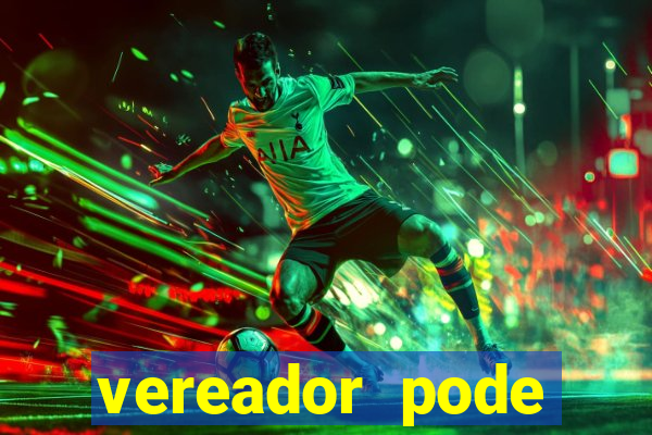 vereador pode patrocinar time de futebol