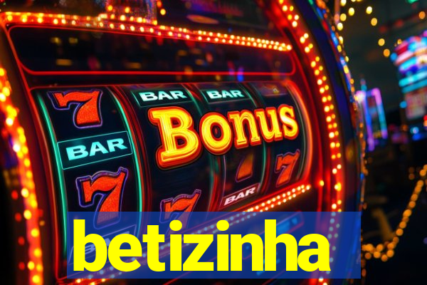 betizinha