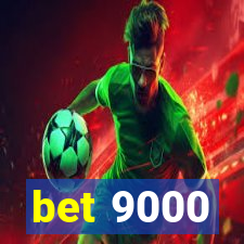 bet 9000