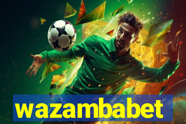 wazambabet