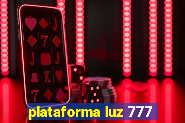 plataforma luz 777