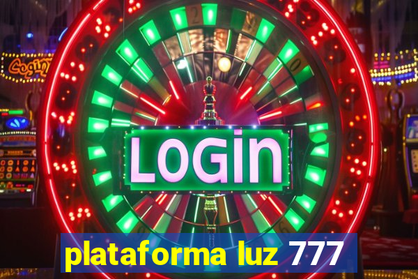 plataforma luz 777