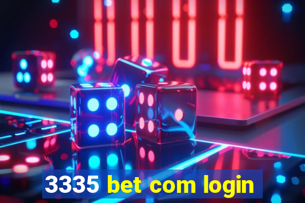 3335 bet com login