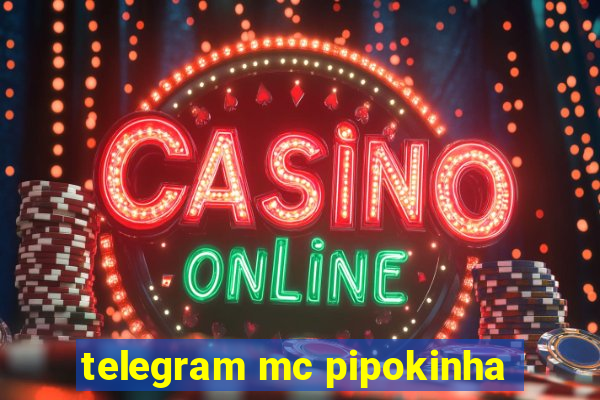 telegram mc pipokinha