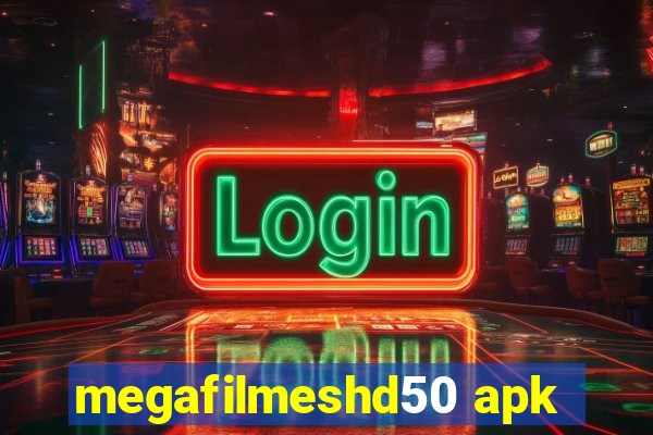 megafilmeshd50 apk
