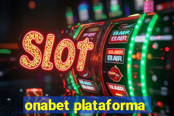 onabet plataforma