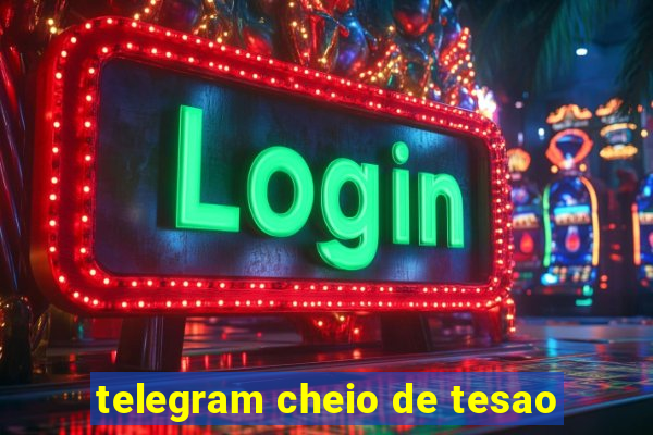 telegram cheio de tesao