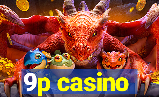 9p casino