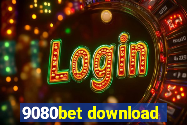 9080bet download