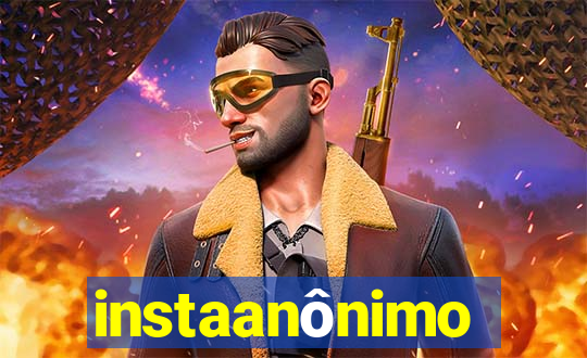 instaanônimo