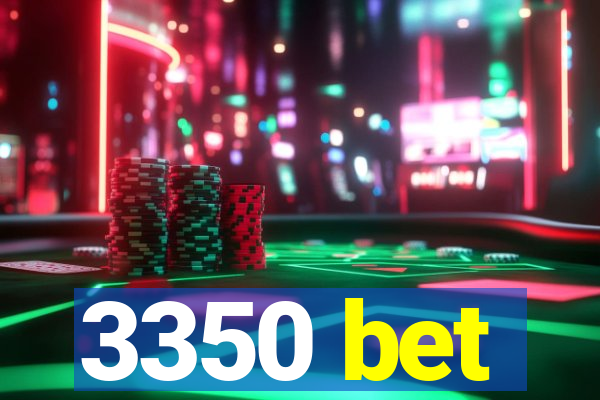 3350 bet