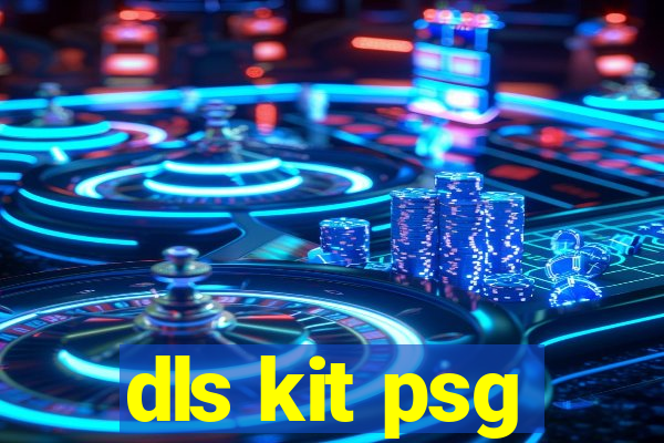 dls kit psg