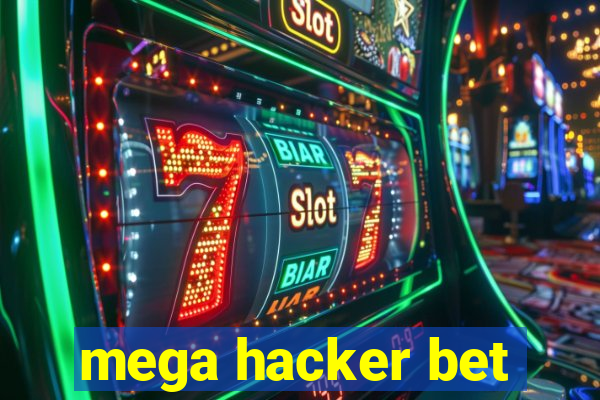 mega hacker bet