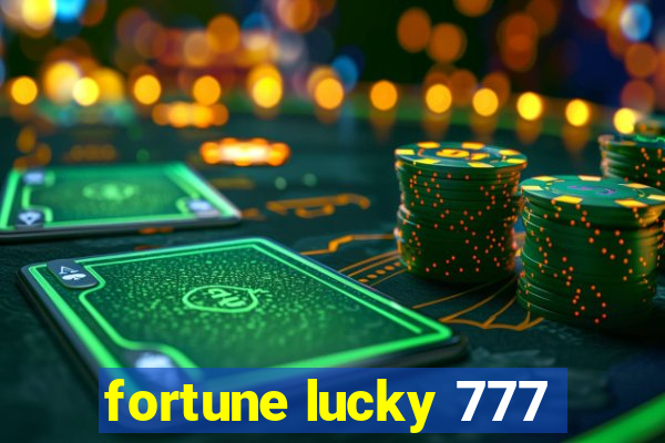 fortune lucky 777