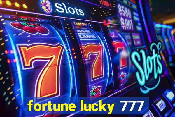 fortune lucky 777