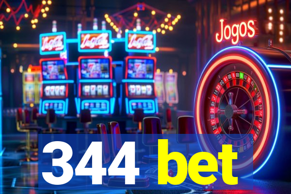 344 bet